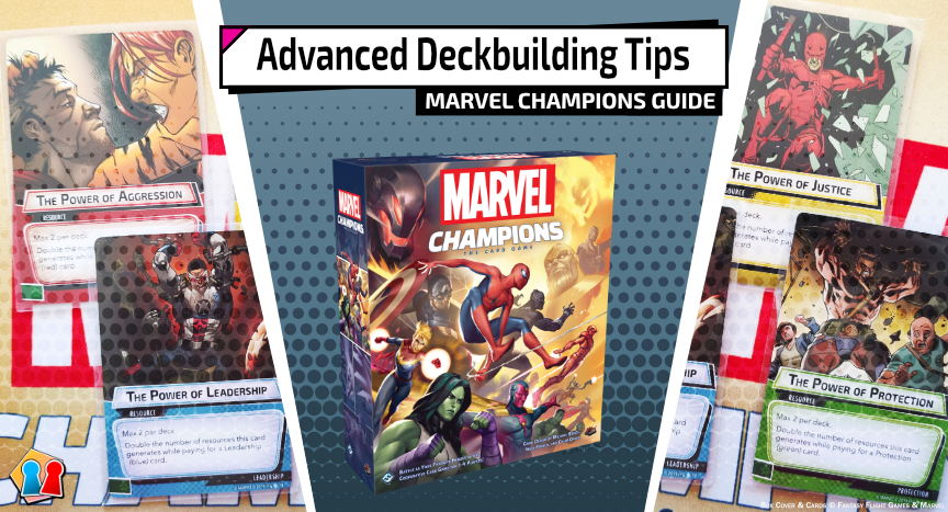 Advanced Deckbuilding Tips - Marvel Champions Guide
